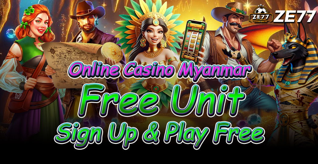 Online Casino Myanmar Free Unit